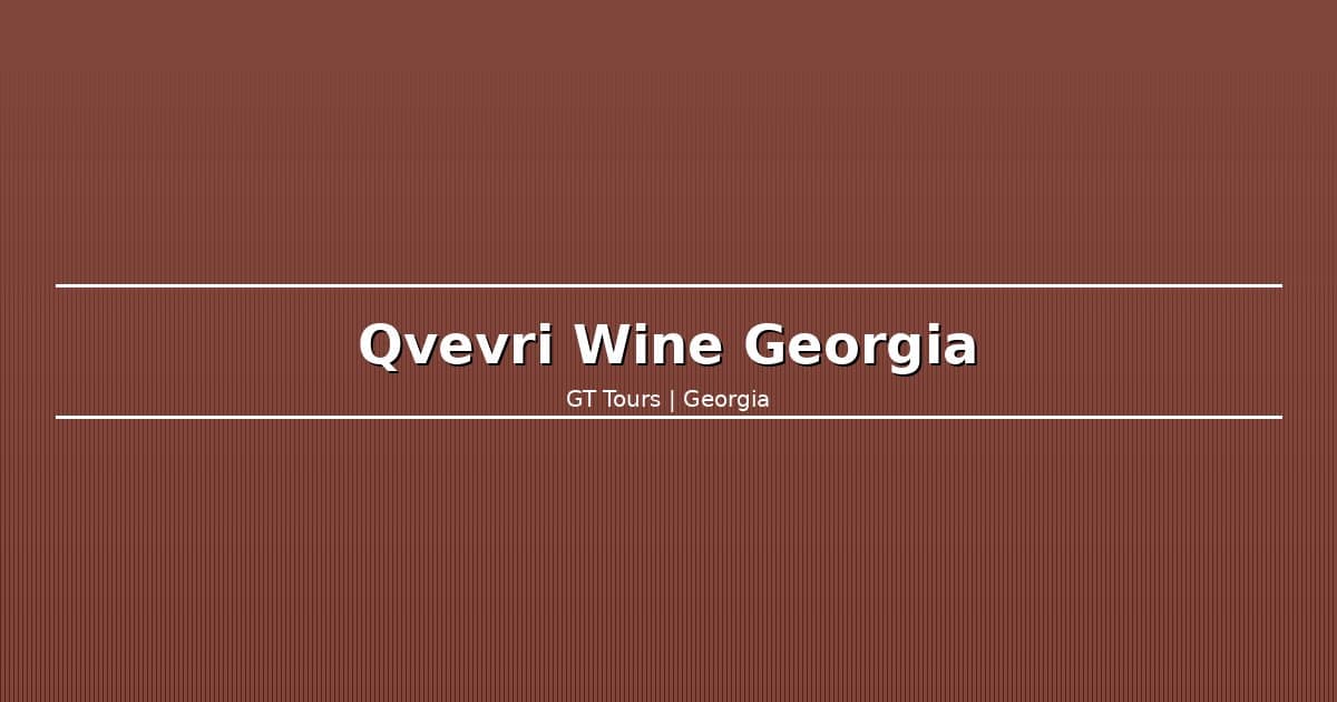 Qvevri Wine: The 8,000-Year Georgian Tradition That UNESCO Protects